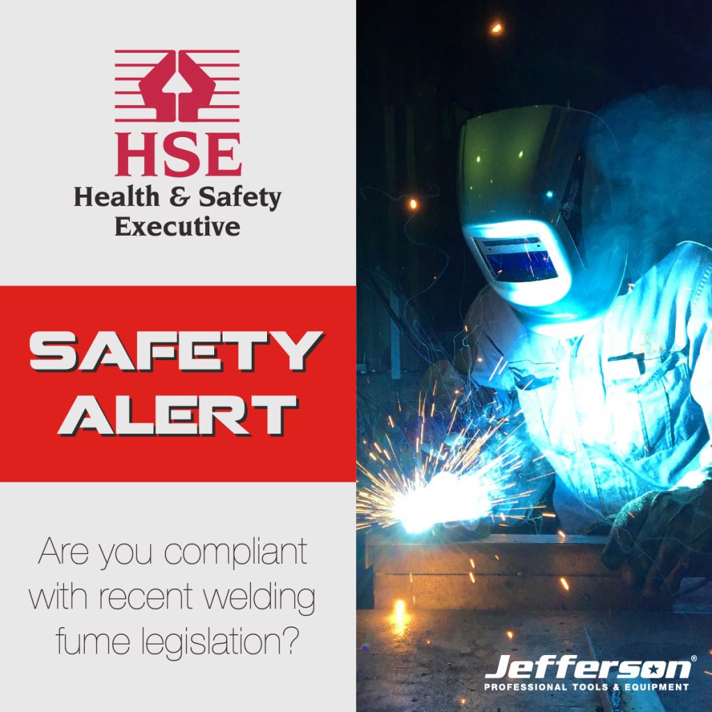 Are you compliant with recent welding fume legislation? Jefferson Tools, Health & Safety Executive (HSE), Air Fed Welding Helmet